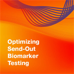 Optimizing Send-Out Biomarker Testing