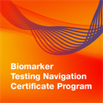 Biomarker Testing Navigation Certificate