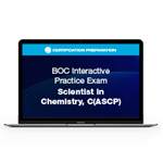 BOC Interactive Practice Exam - Scientist in Chemistry, C(ASCP)